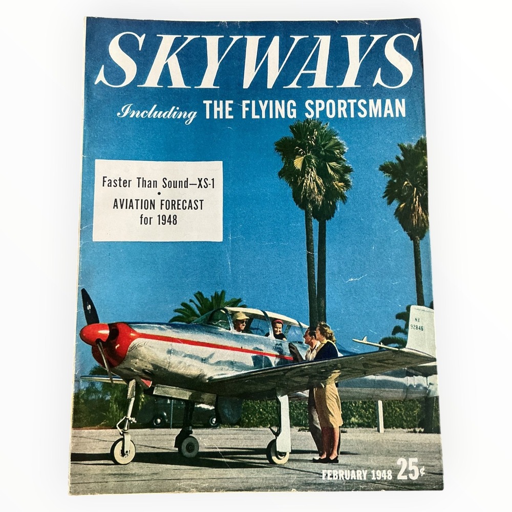 Skyways Magazine February 1948 Aero Flight Streak Bell XS 1 Faster Than Sound